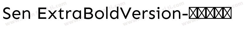 Sen ExtraBoldVersion字体转换